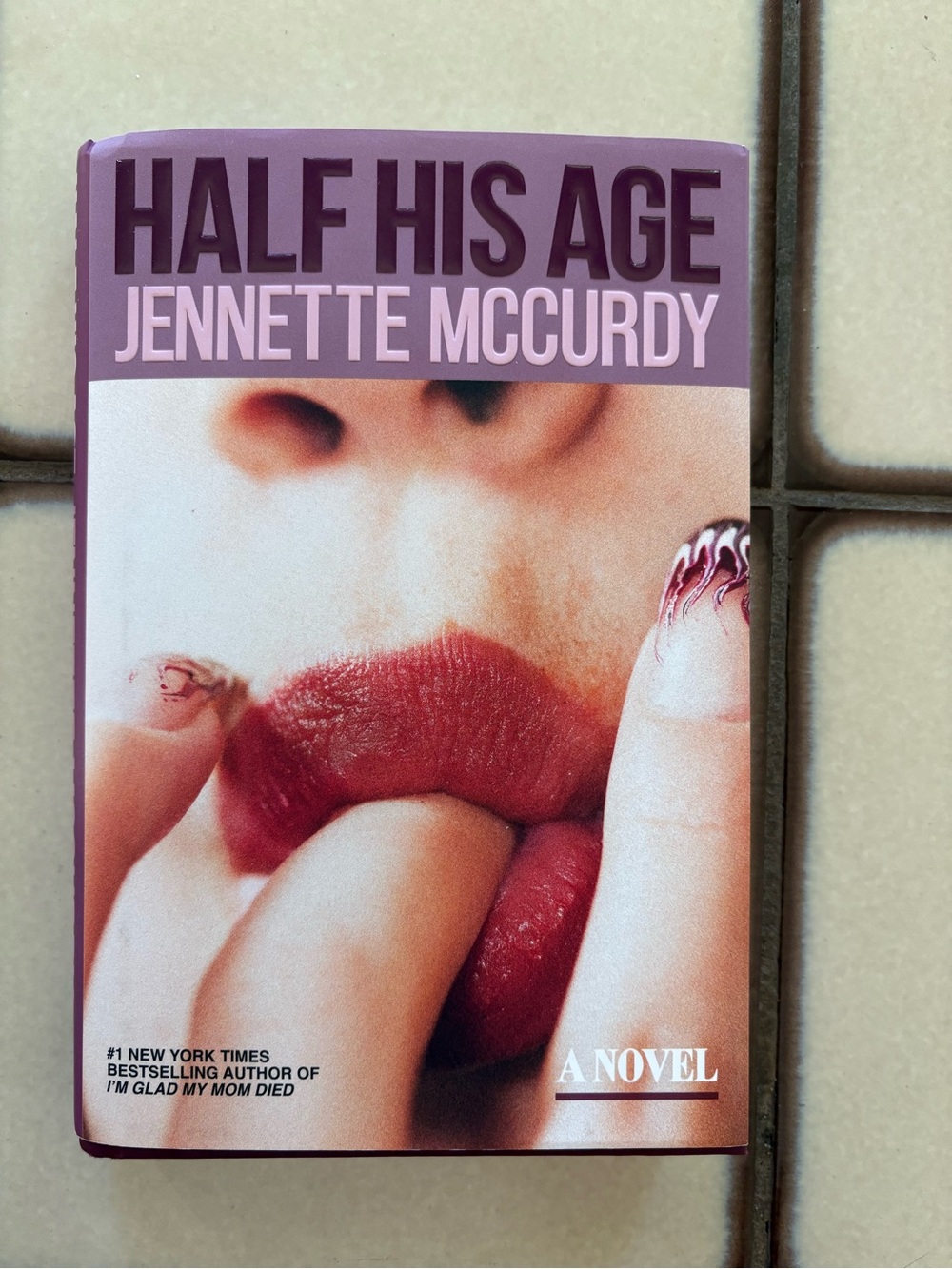 Book: Half His Age by Jennette McCurdy Hardcover